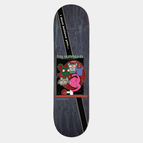 FROG I DON'T BELIEVE YOU DECK